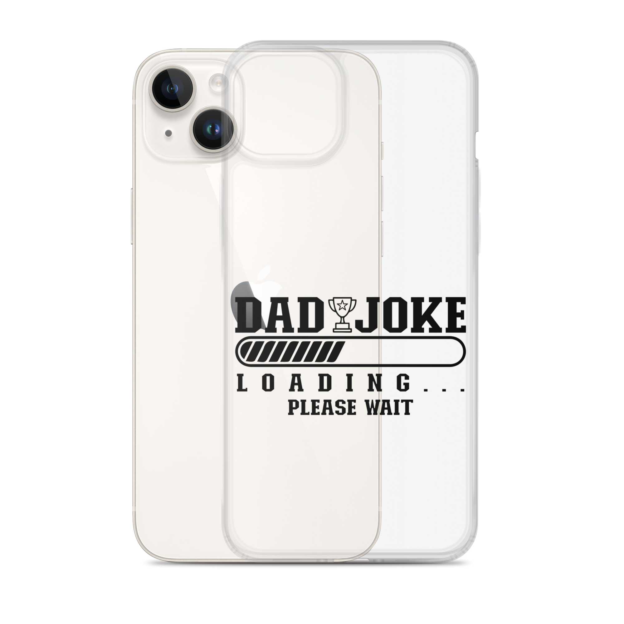 Dad Joke Loading... Please Wait Clear Case for iPhone®