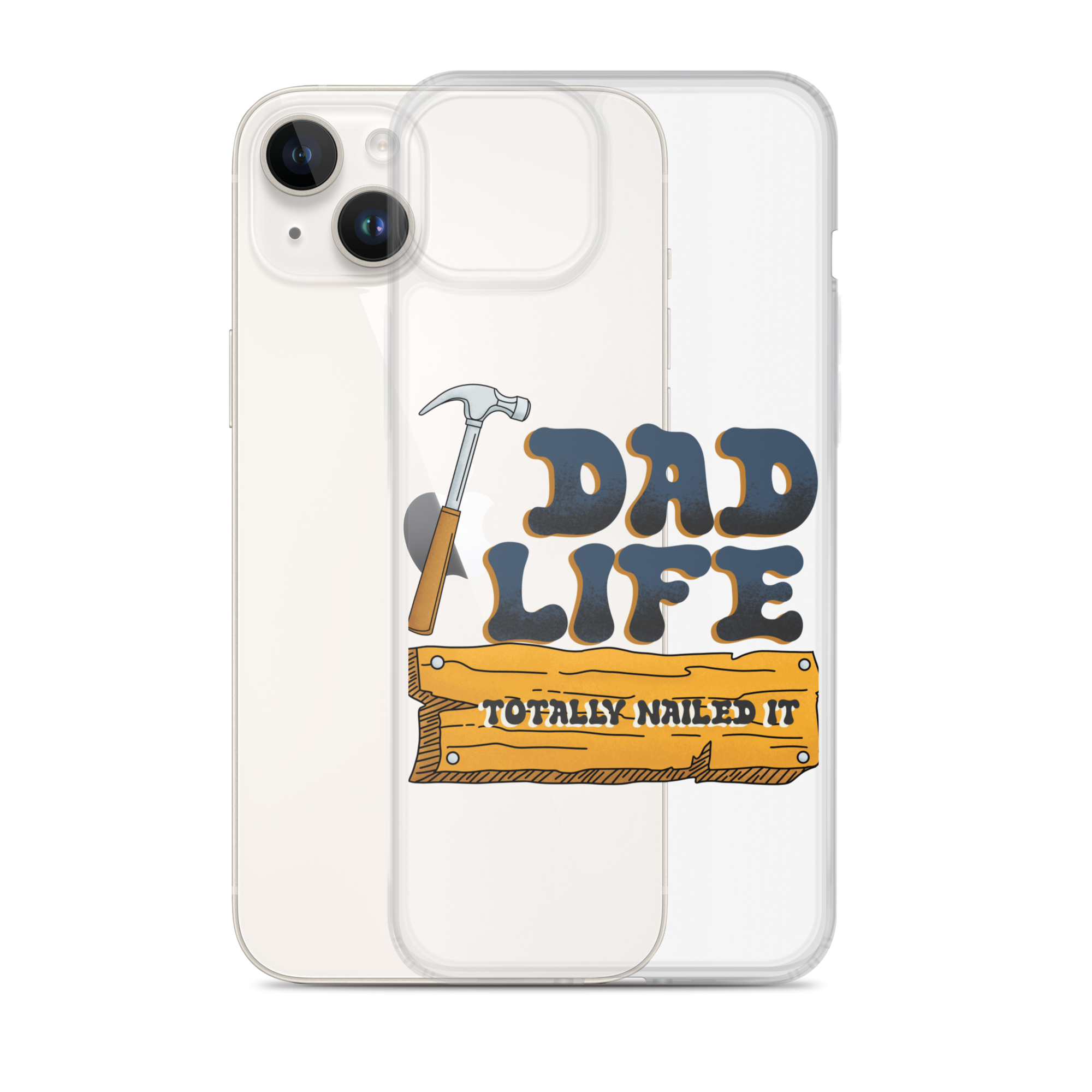 Dad Life totally Nailed It Clear Case for iPhone®