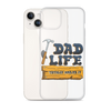 Dad Life totally Nailed It Clear Case for iPhone®