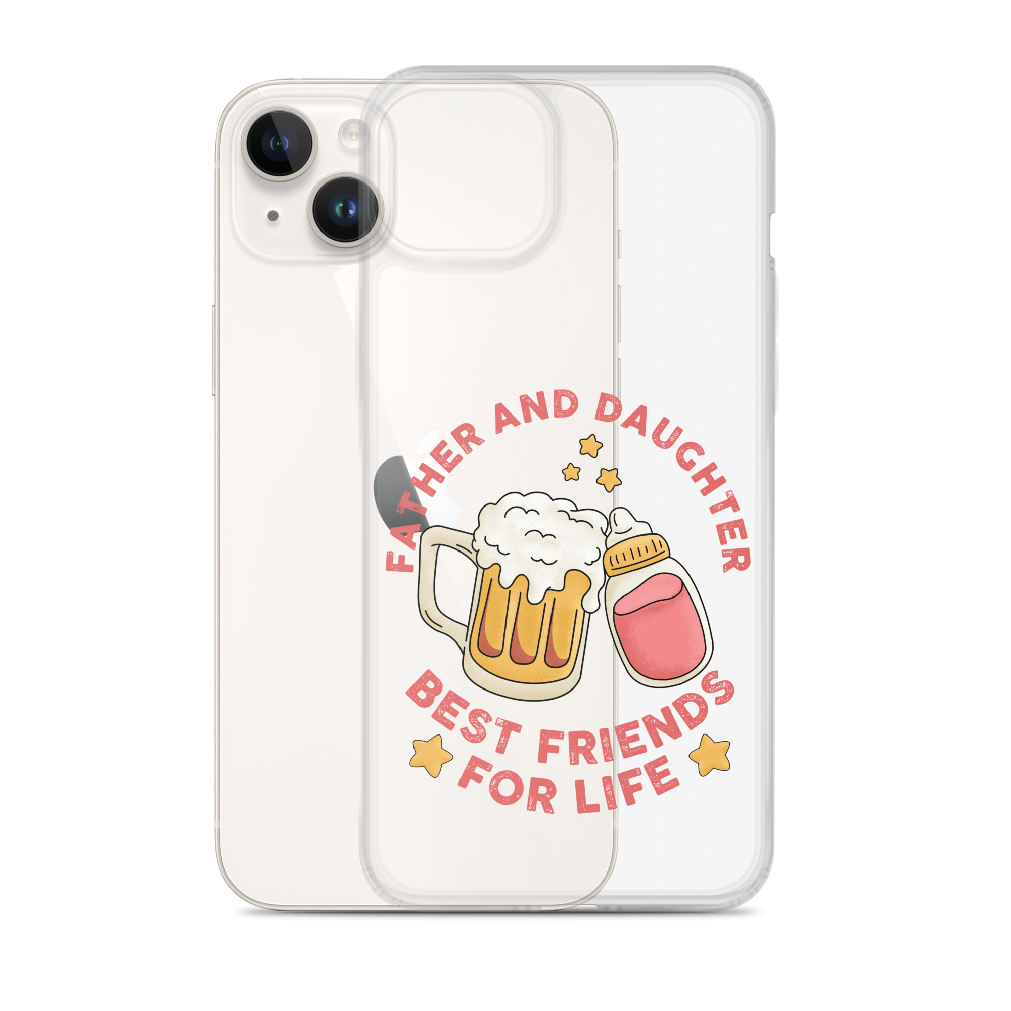 Father And Daughter Best Friends For Life Clear Case for iPhone®