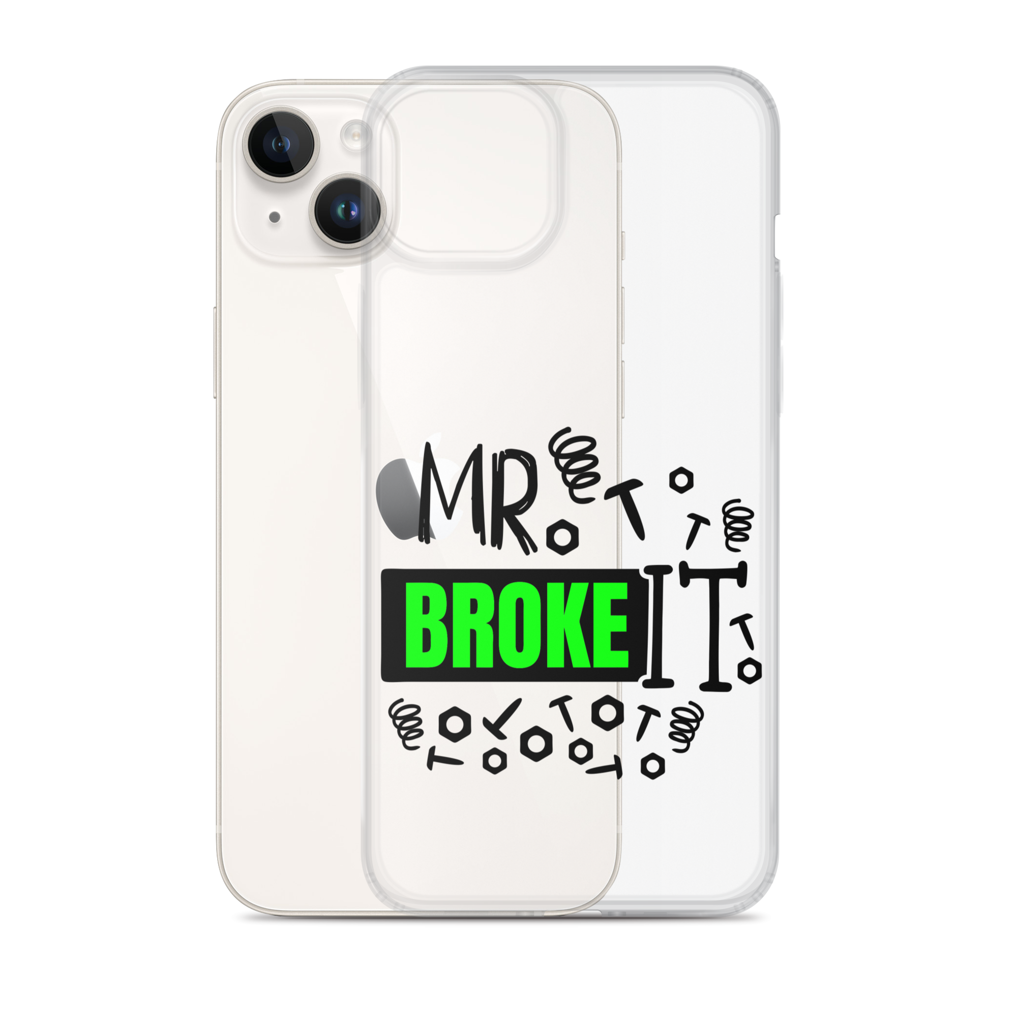 Mr Broke It Clear Case for iPhone®