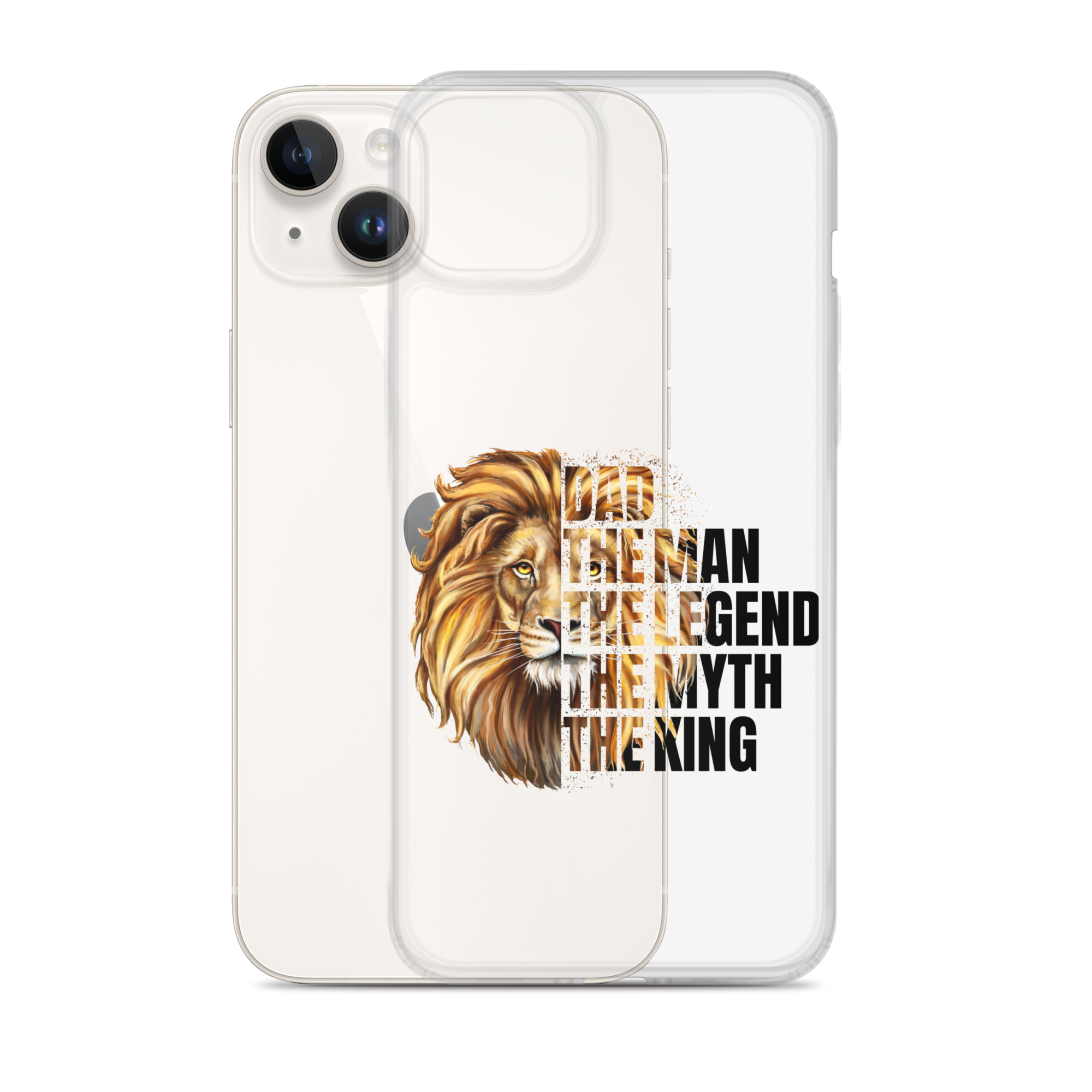 Dad The Man The Legend The Myth The King Clear Case for iPhone®