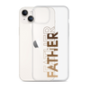 Father Clear Case for iPhone®