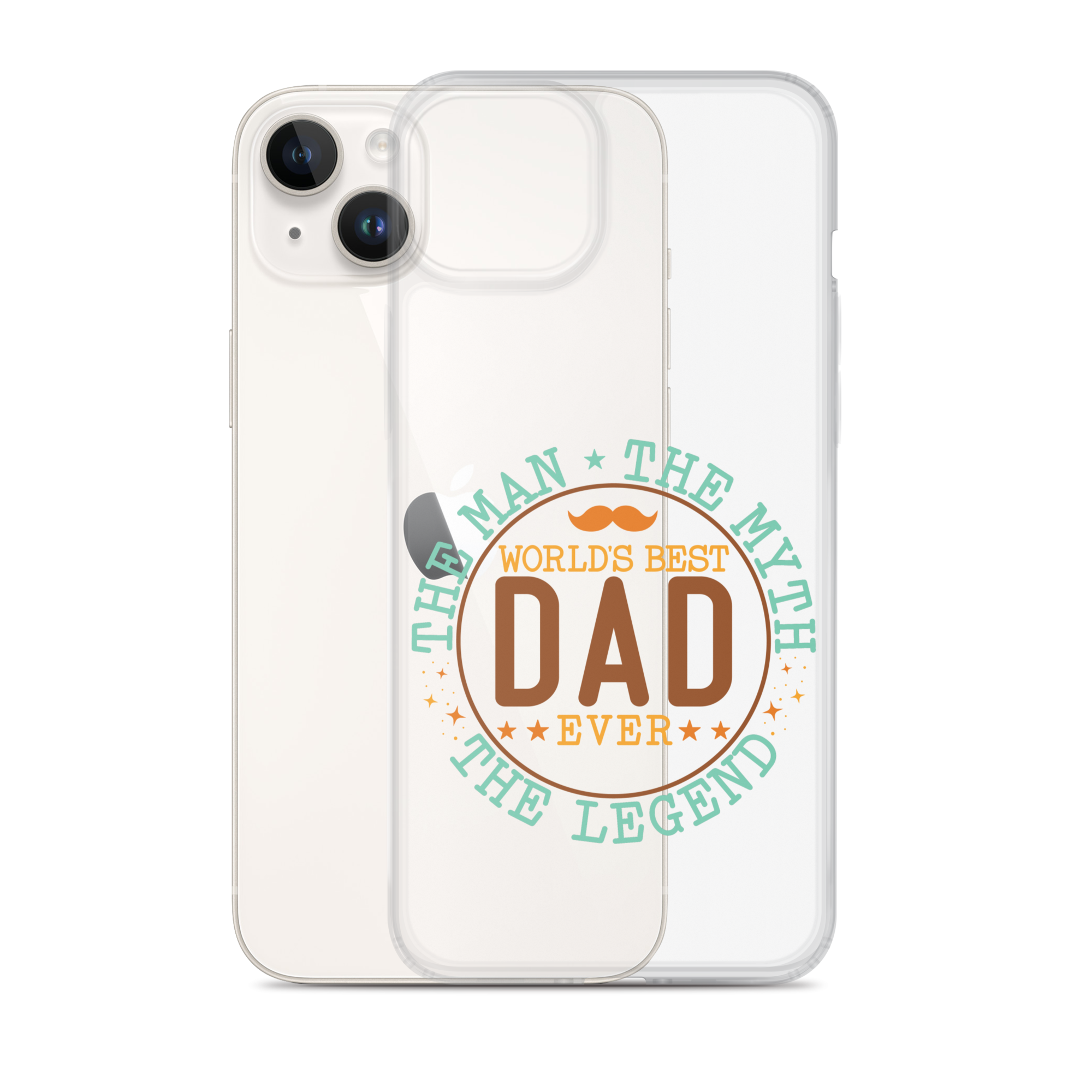 World's Best Dad Ever The Man The Myth The Legend Clear Case for iPhone®