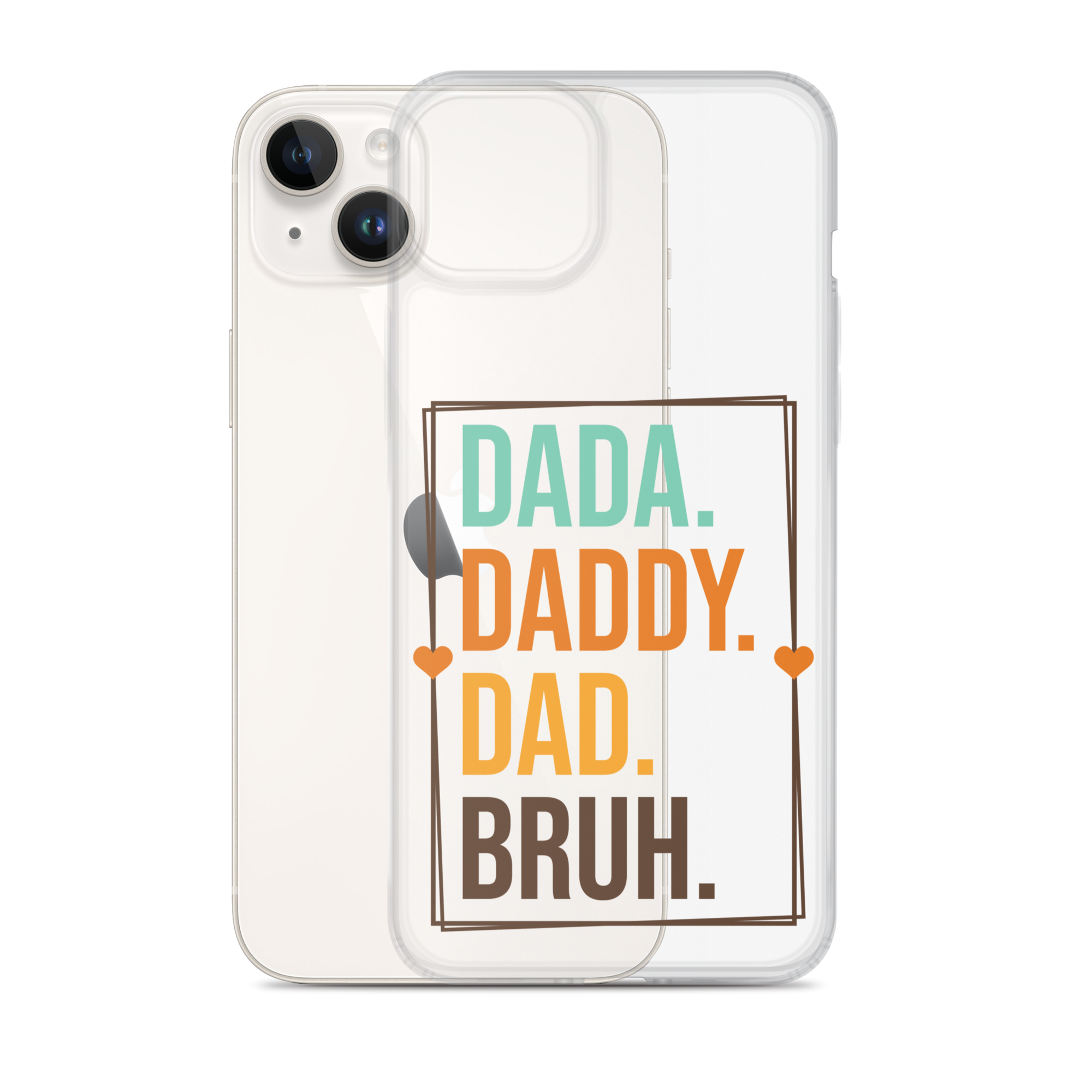 Dada. Daddy. Dad. Bruh. Clear Case for iPhone®