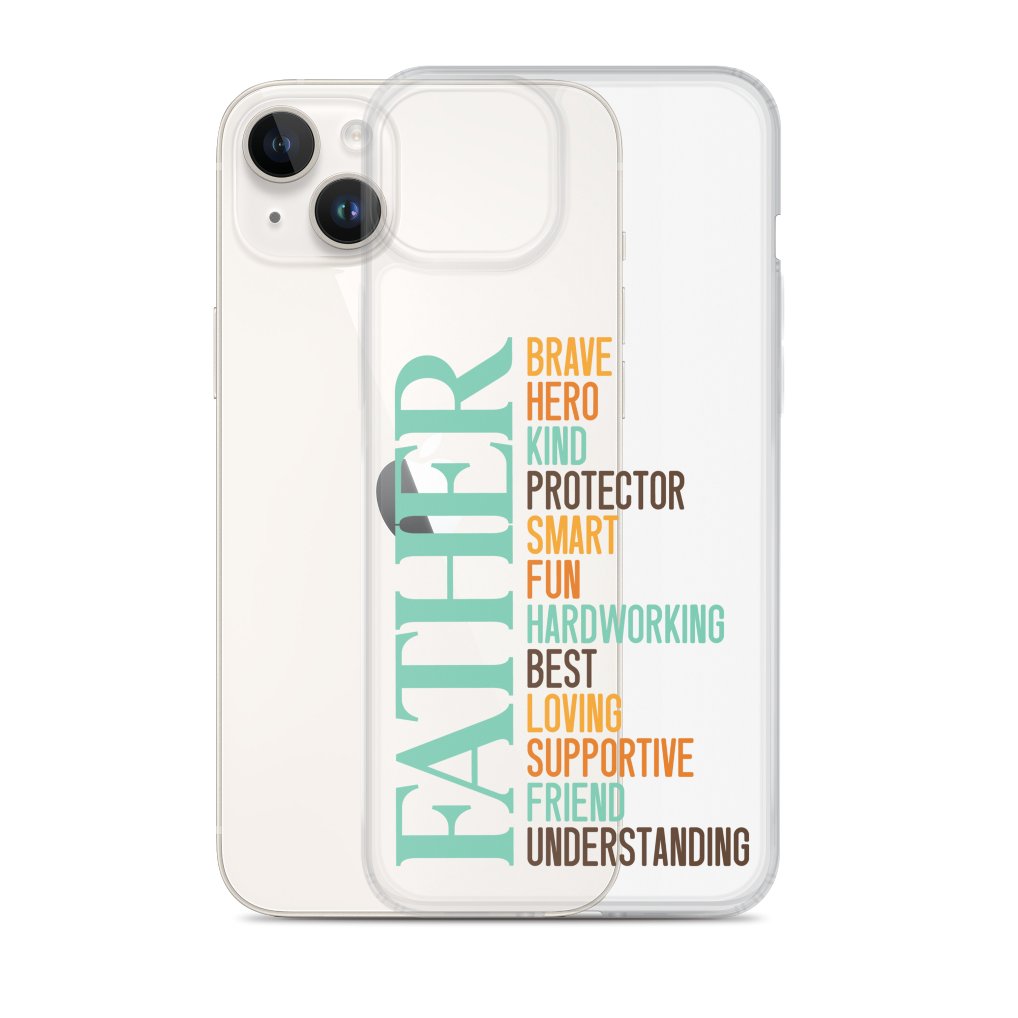 Brave Hero Kind Protector Smart Fun Hardworking Best Loving Supportive Friend Understanding Father Clear Case for iPhone®