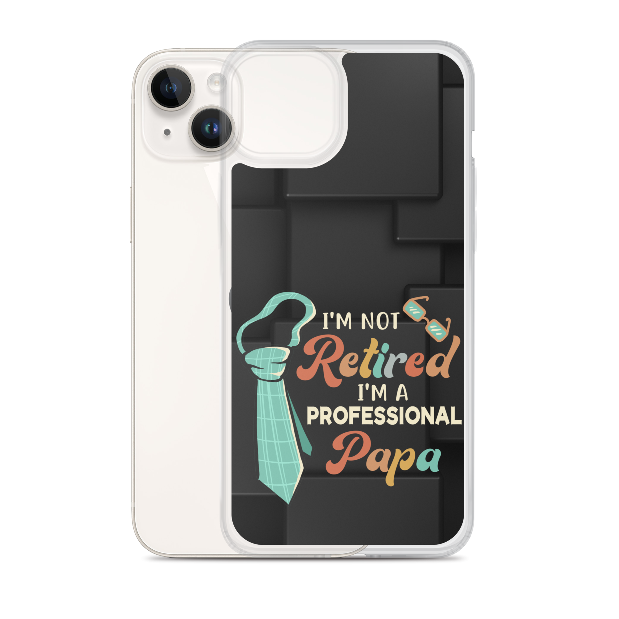 I'm Not Retired I'm A Professional Papa Clear Case for iPhone®