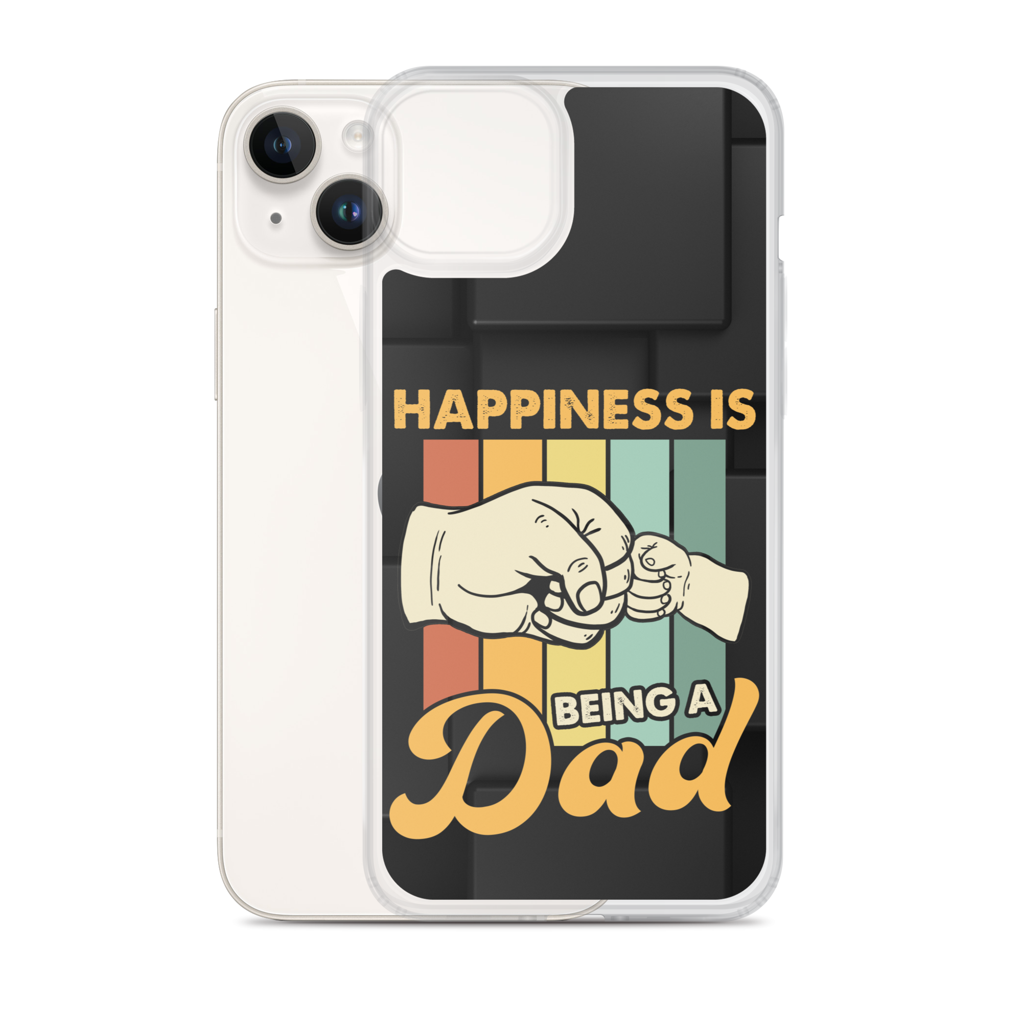 Happiness Is Being A Dad Clear Case for iPhone®