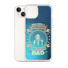 Who Needs A Superhero When You Have Dad Clear Case for iPhone®