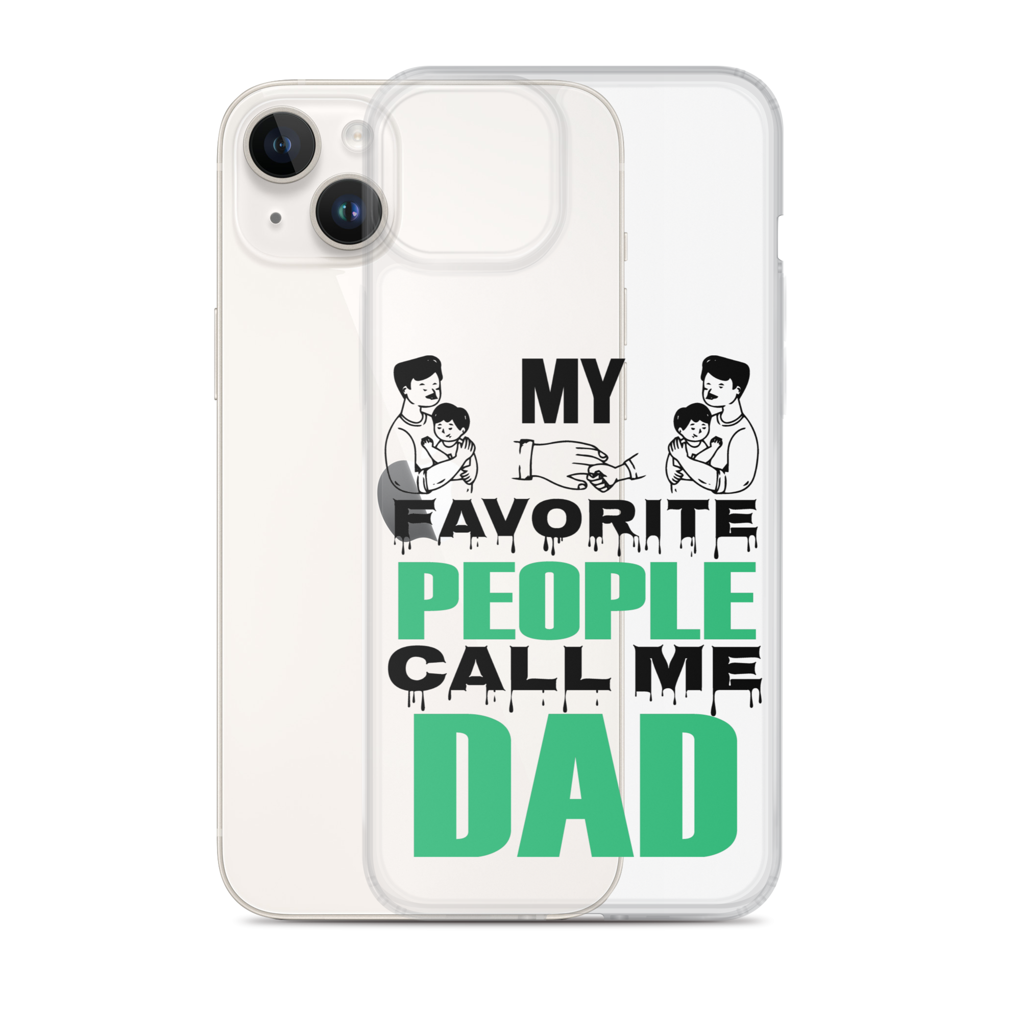 My Favorite People Call Me Dad Clear Case for iPhone®