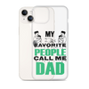 My Favorite People Call Me Dad Clear Case for iPhone®