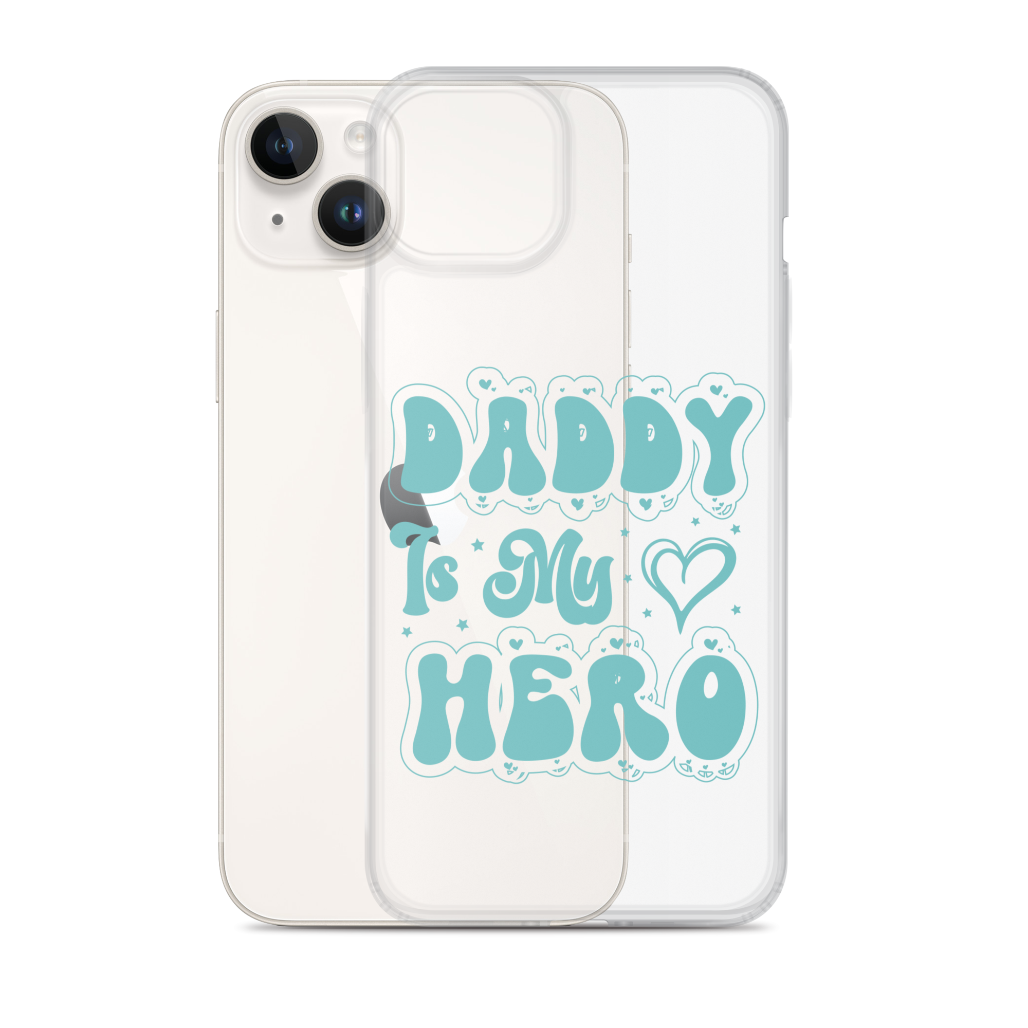 Daddy Is My Hero Clear Case for iPhone®