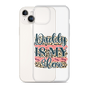 Daddy Is My Hero Clear Case for iPhone®