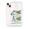 I Love My Papa Clear Case for iPhone®