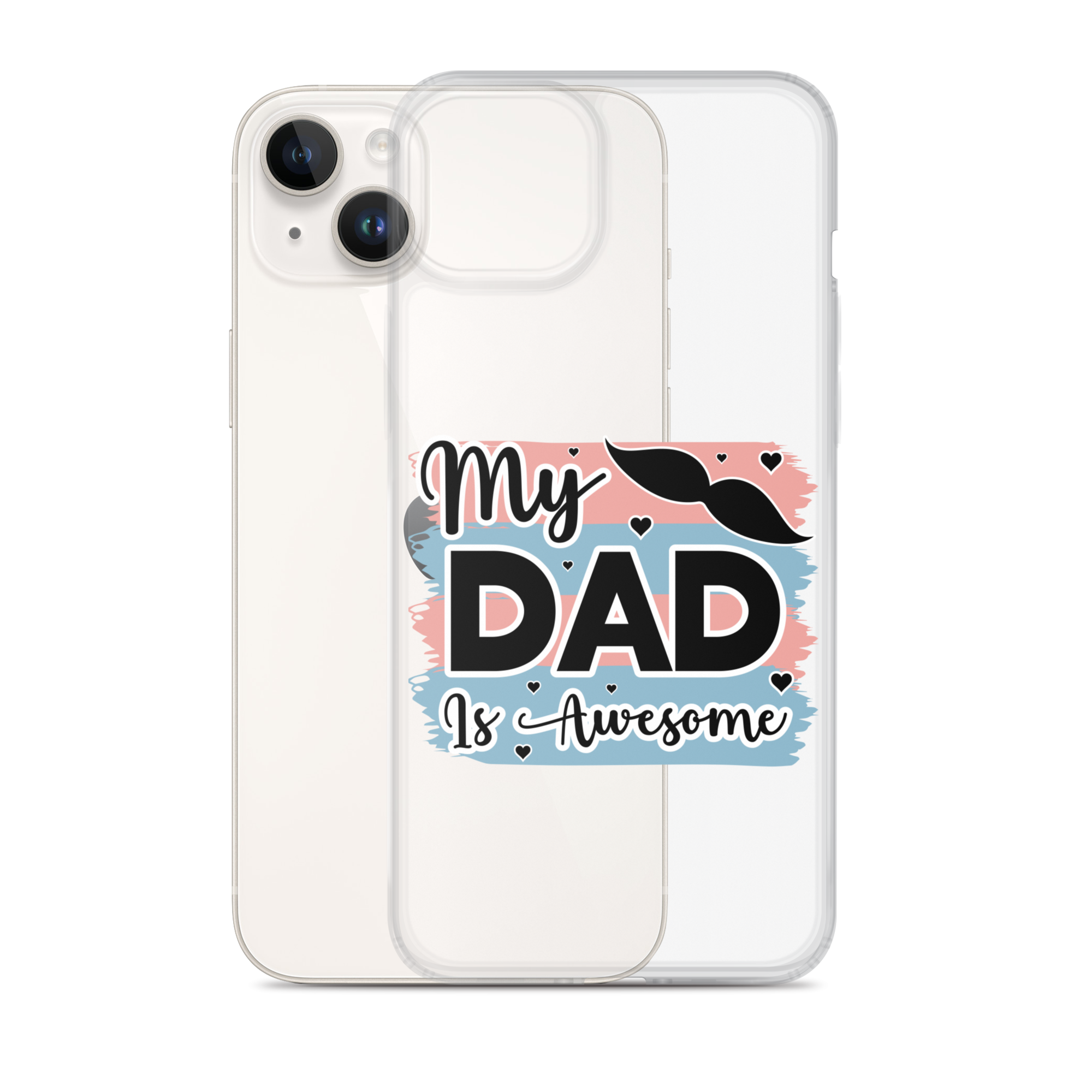 My Dad Is Awesome Clear Case for iPhone®