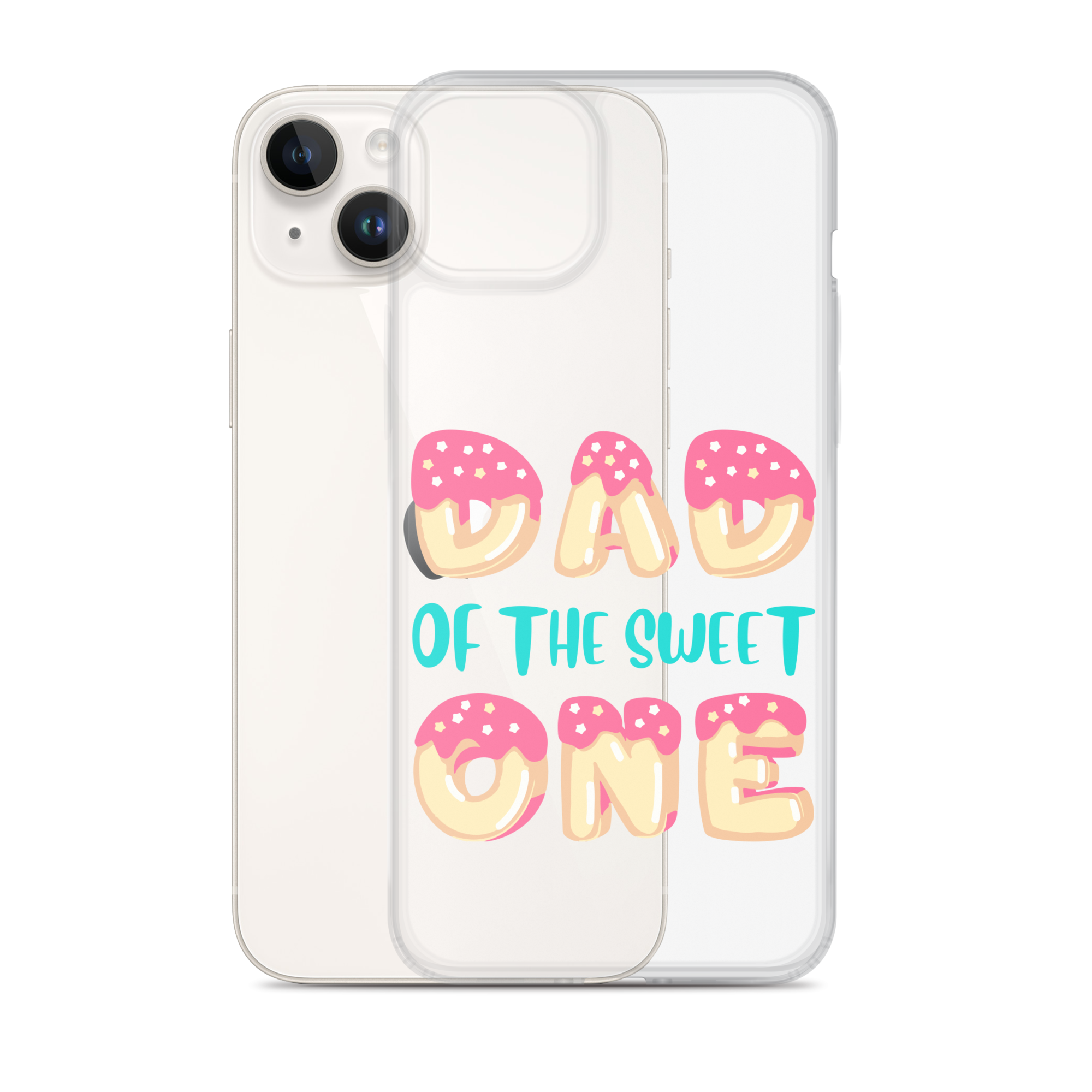 Dad Of The Sweet One Clear Case for iPhone®