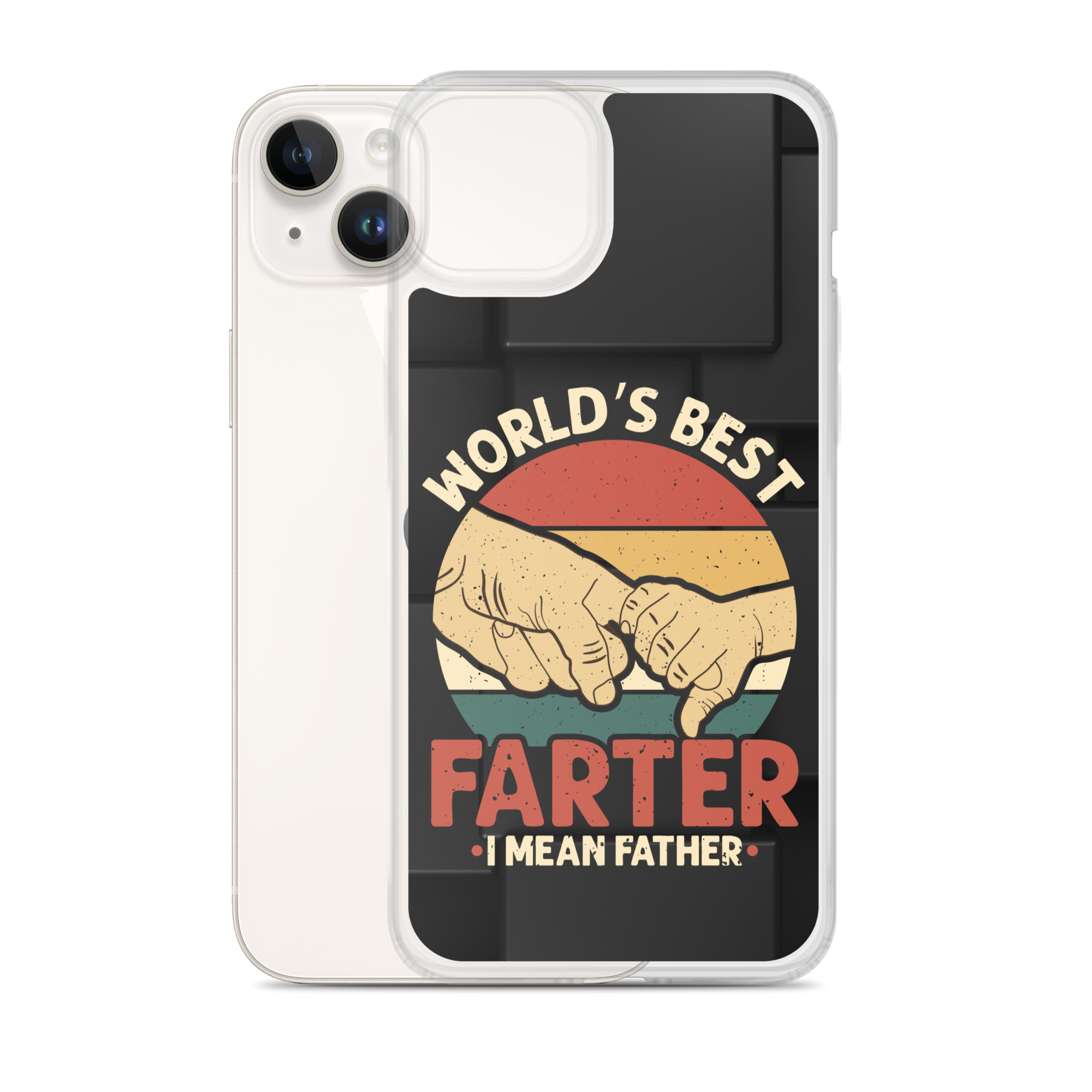 World's Best Fart I Mean Father Clear Case for iPhone®