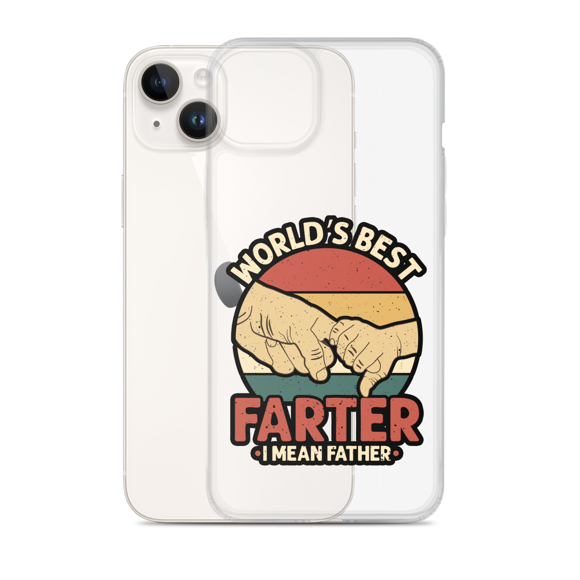 World's Best Farter I Mean Father Clear Case for iPhone®