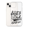 Best Dad Ever Clear Case for iPhone®