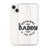 Original And The Best Daddy Establish 2024 Clear Case for iPhone®