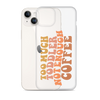 Too Much Toddler Not Enough Coffee Clear Case for iPhone®