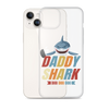 Daddy Shark Doo Doo Doo Clear Case for iPhone®