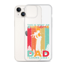 This Is What An Awesome Dad Looks Like Clear Case for iPhone®