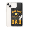 Reel Cool Dad Clear Case for iPhone®