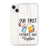 Our First Father's Day Together Clear Case for iPhone®