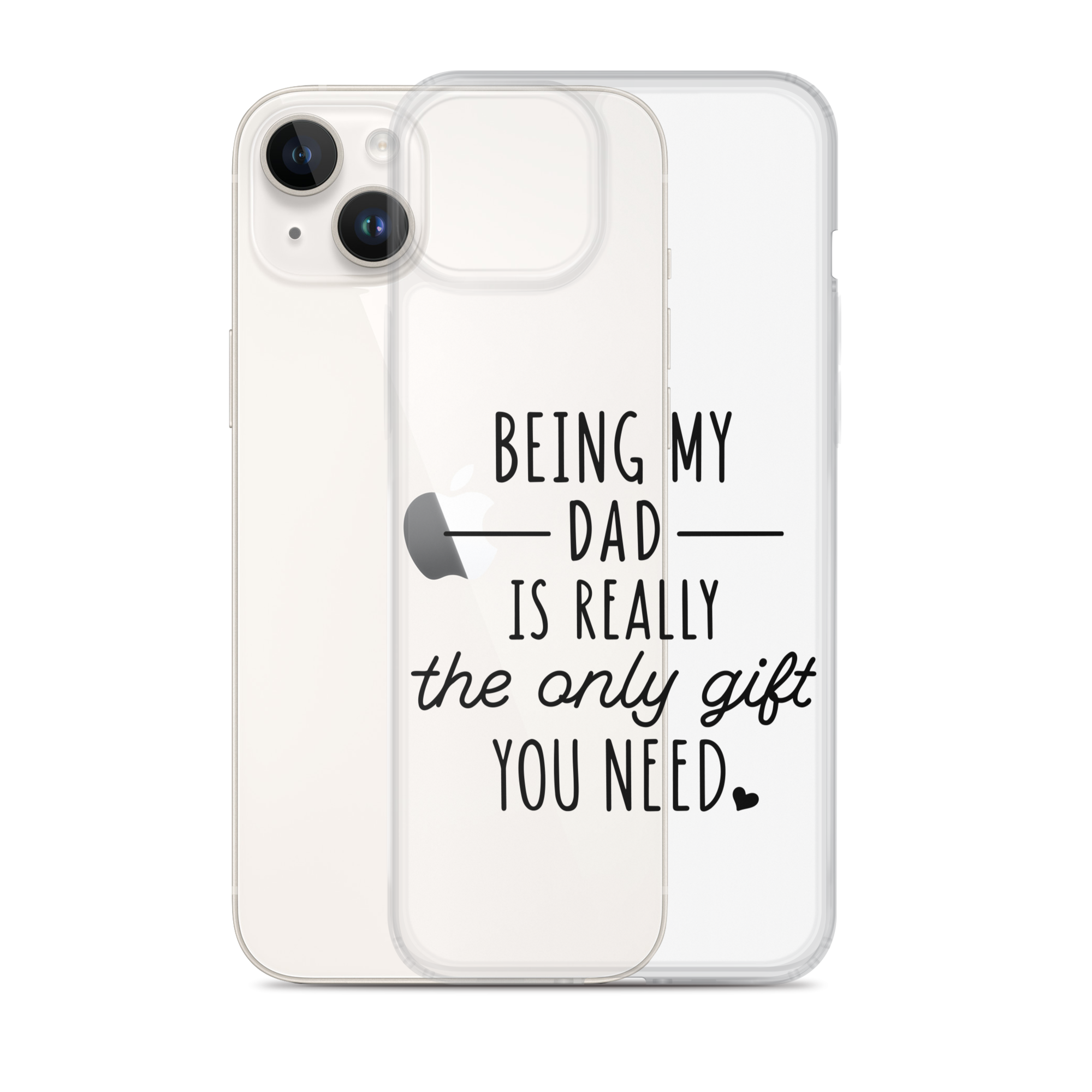 Being My Dad Is Really The Only Gift You Clear Case for iPhone®