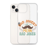 Dad Jokes I Think You Mean You Mean Rad Jokes Clear Case for iPhone®