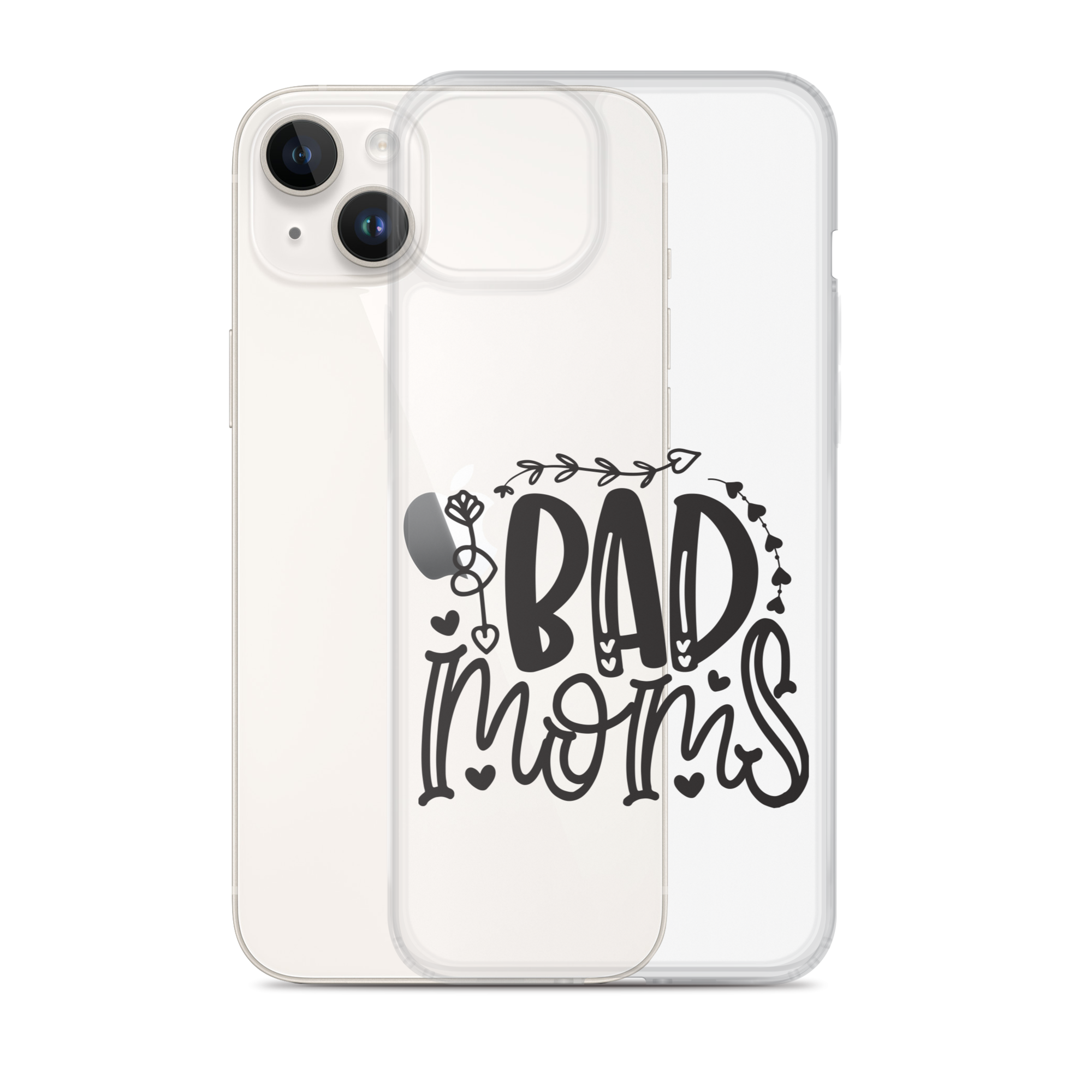 Bad Moms Clear Case for iPhone®