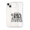 Bad Moms Clear Case for iPhone®