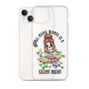 All Mama Wants Is A Silent Night Clear Case for iPhone®