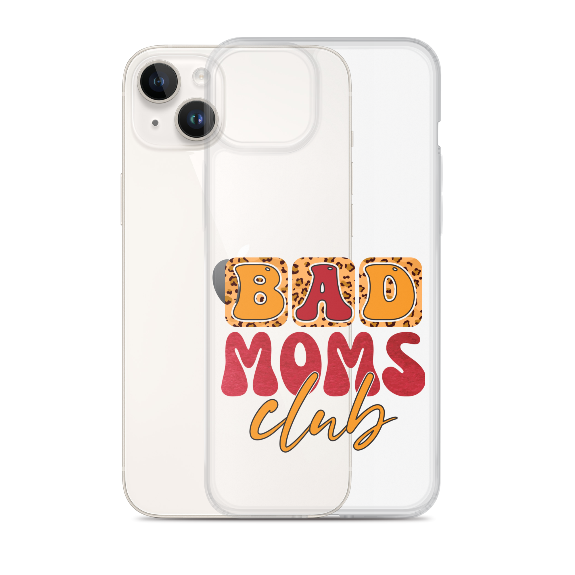 Bad Moms Club Clear Case for iPhone®