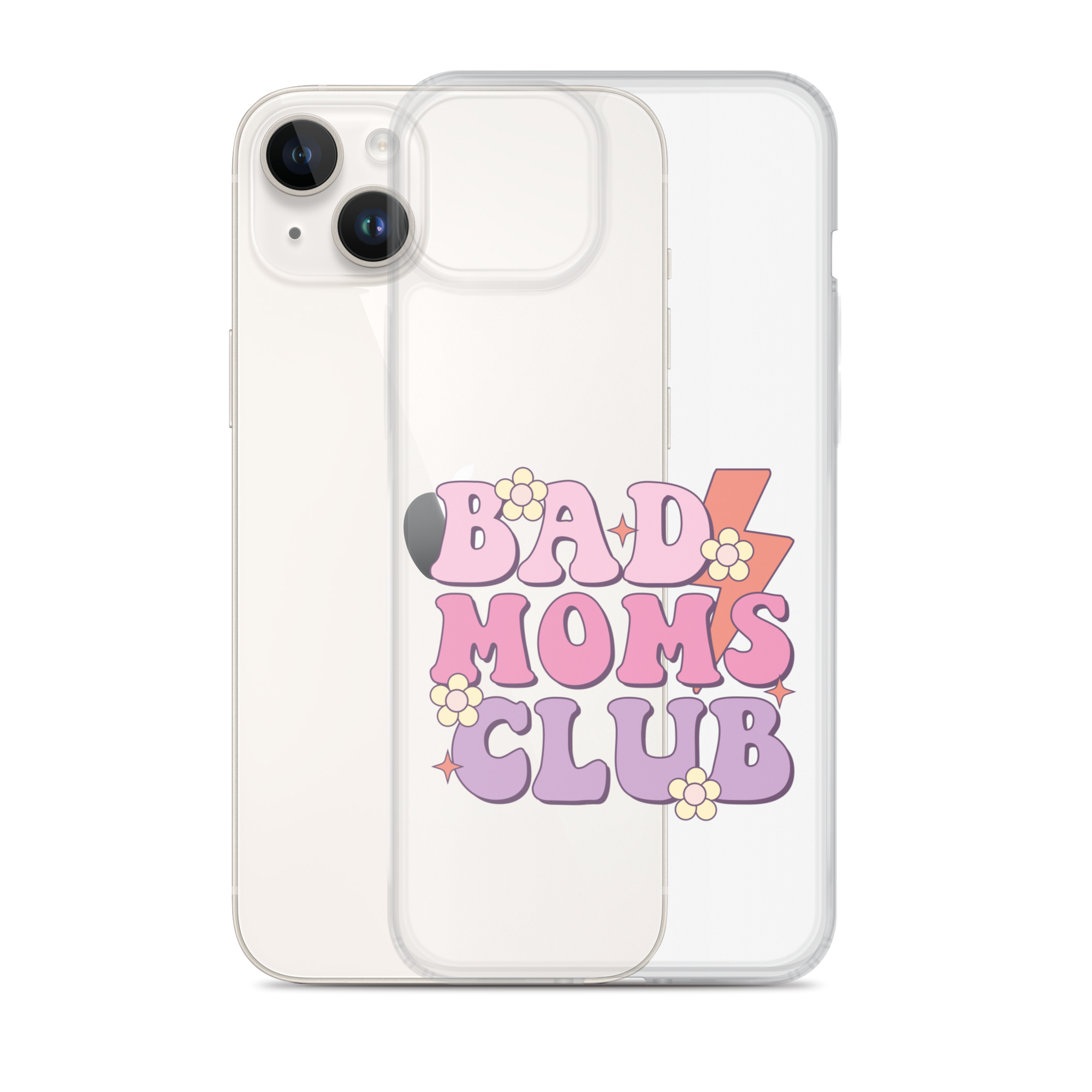 Bad Moms Club Clear Case for iPhone®