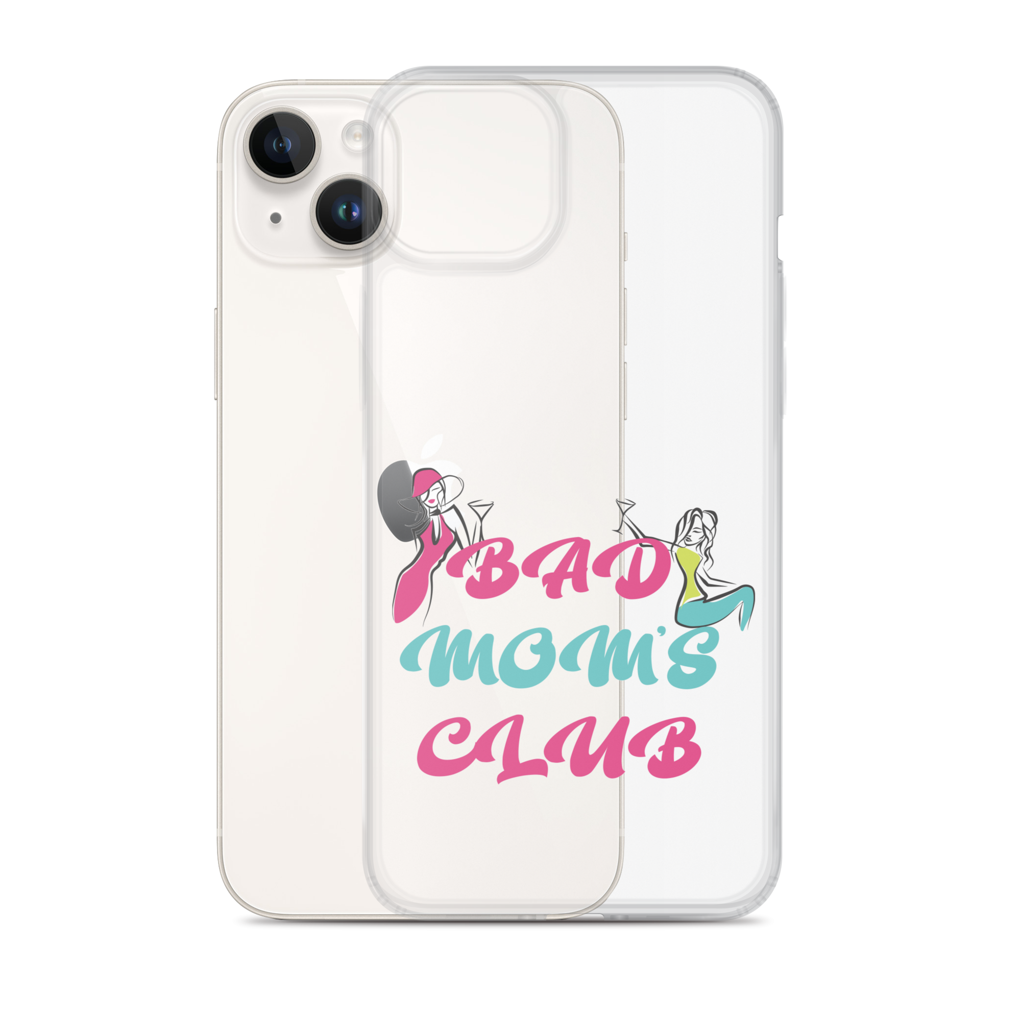 Bad Moms Club Clear Case for iPhone®