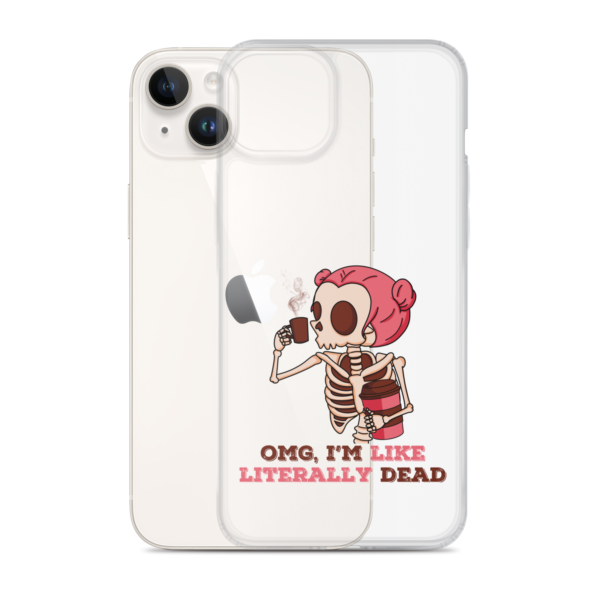 OMG, I'm Like Literally Dead Clear Case for iPhone®