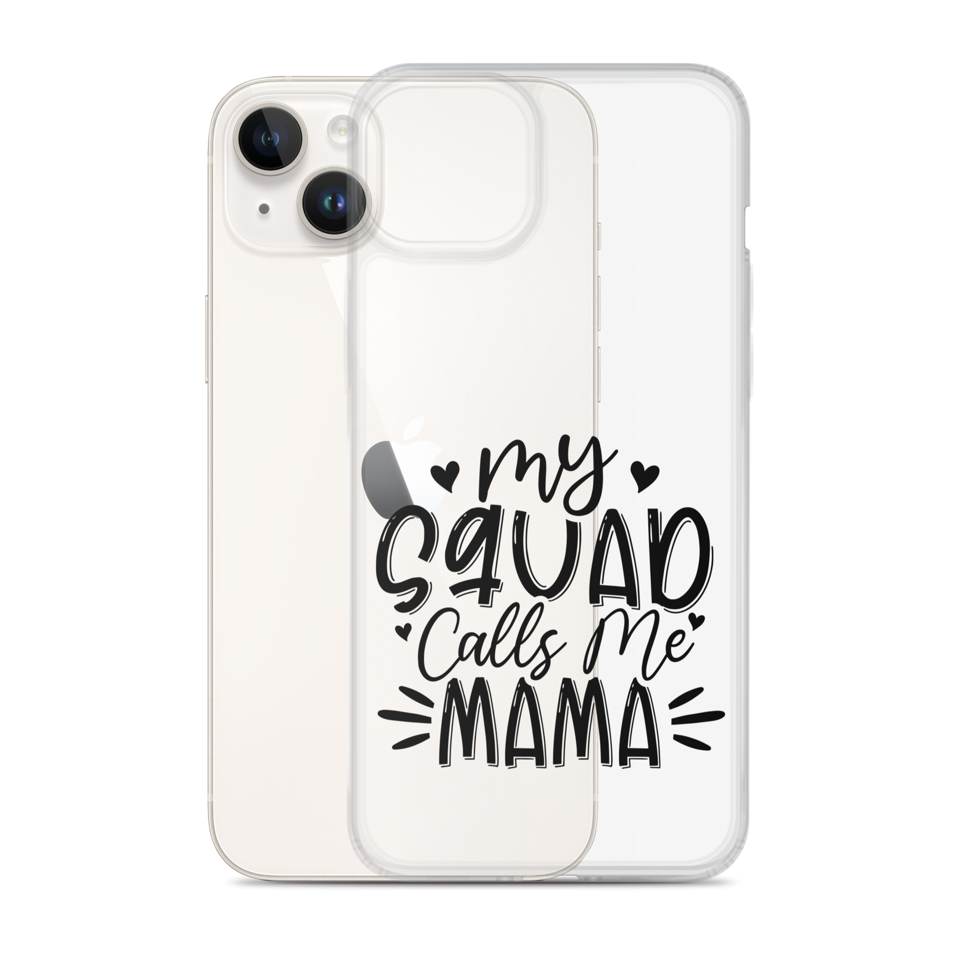 My Squad Calls Me Mama Clear Case for iPhone®