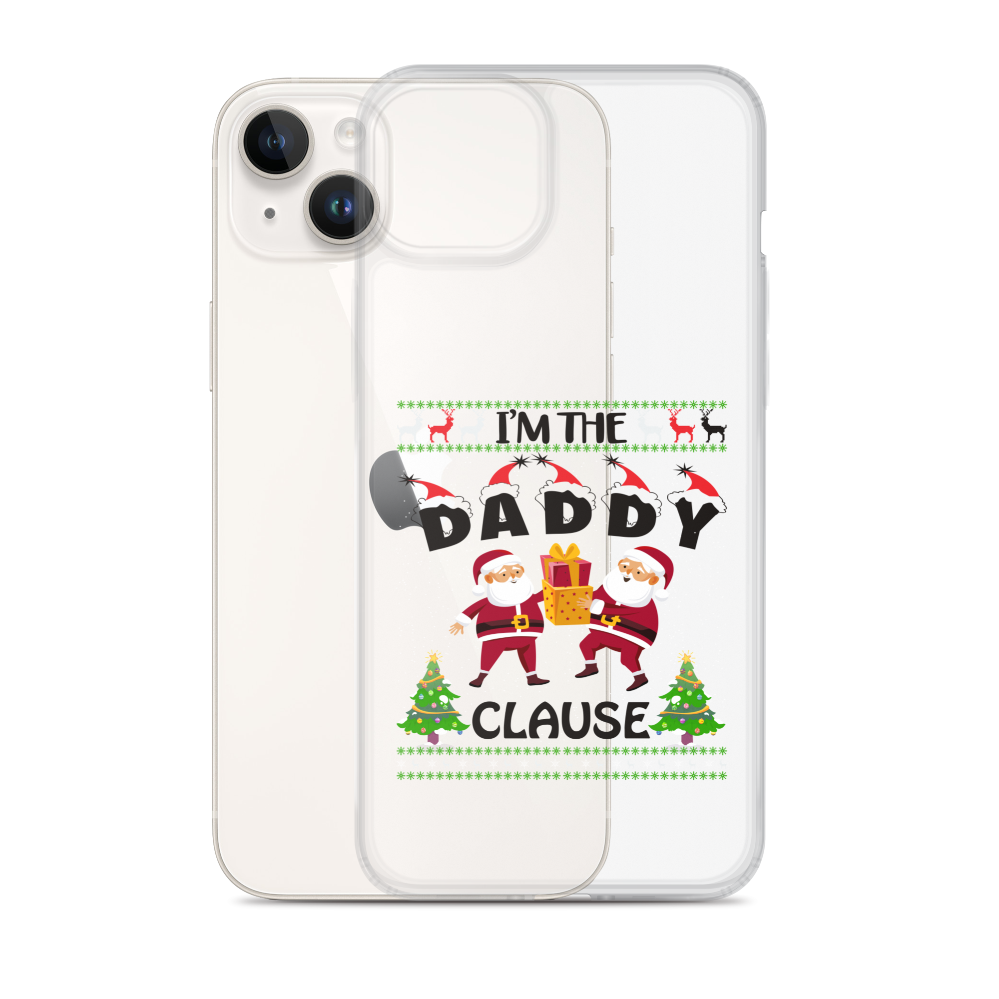 I'm The Daddy Clause Clear Case for iPhone®