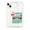 Santa Is Programoting Me To Daddy Clear Case for iPhone®