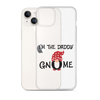 I'm The Daddy Gnome Clear Case for iPhone®