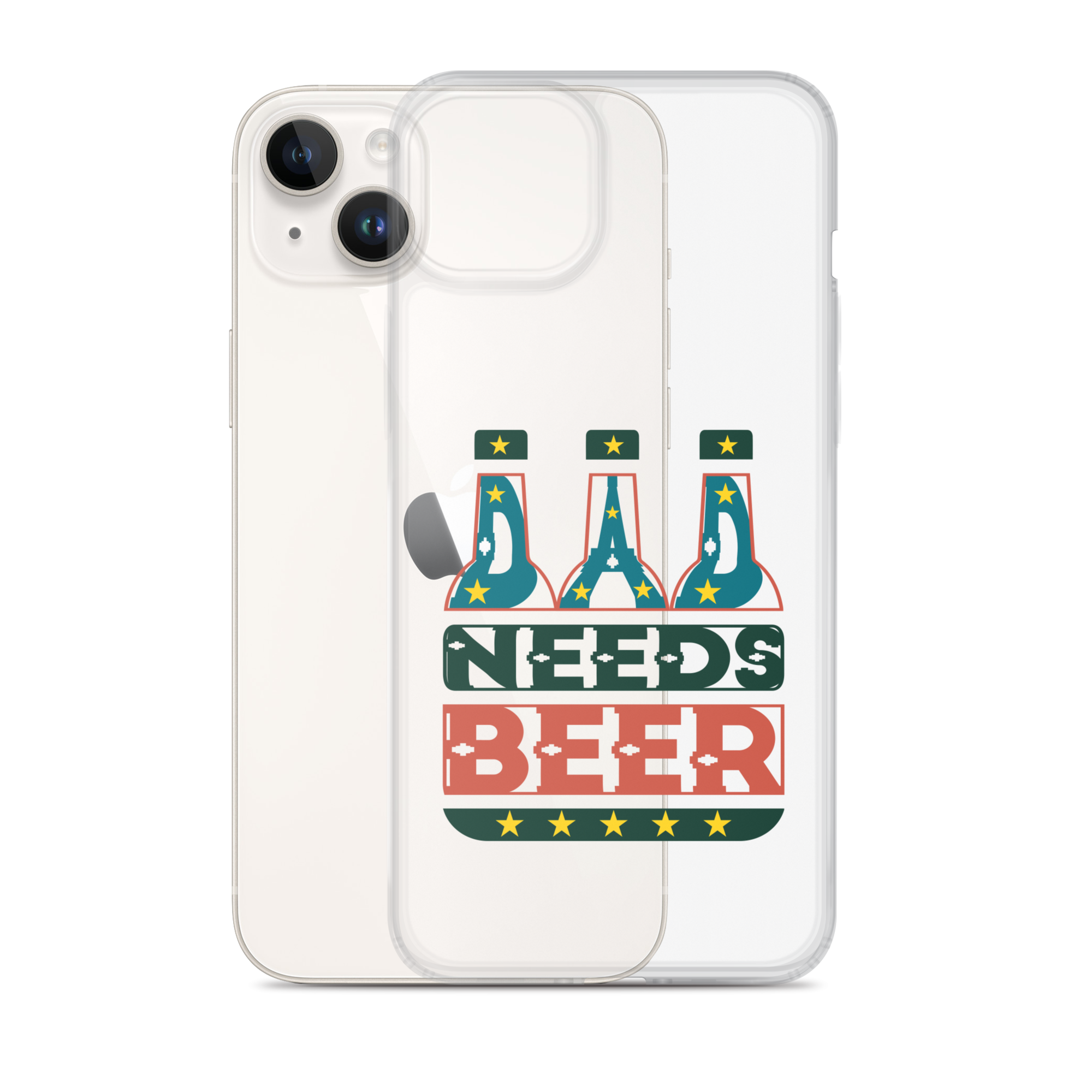 Dad Needs Beer Clear Case for iPhone®