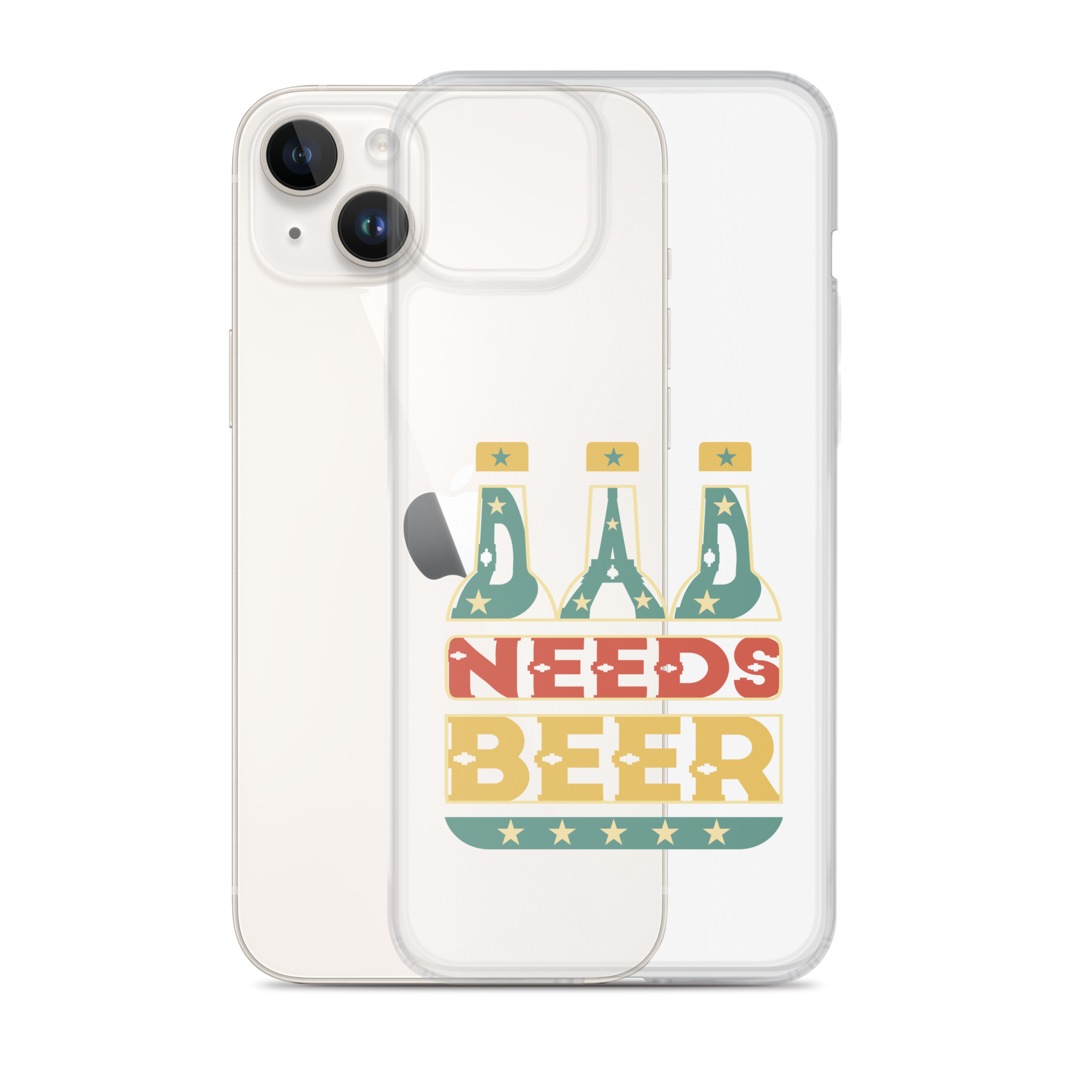 Dad Needs Beer Clear Case for iPhone®