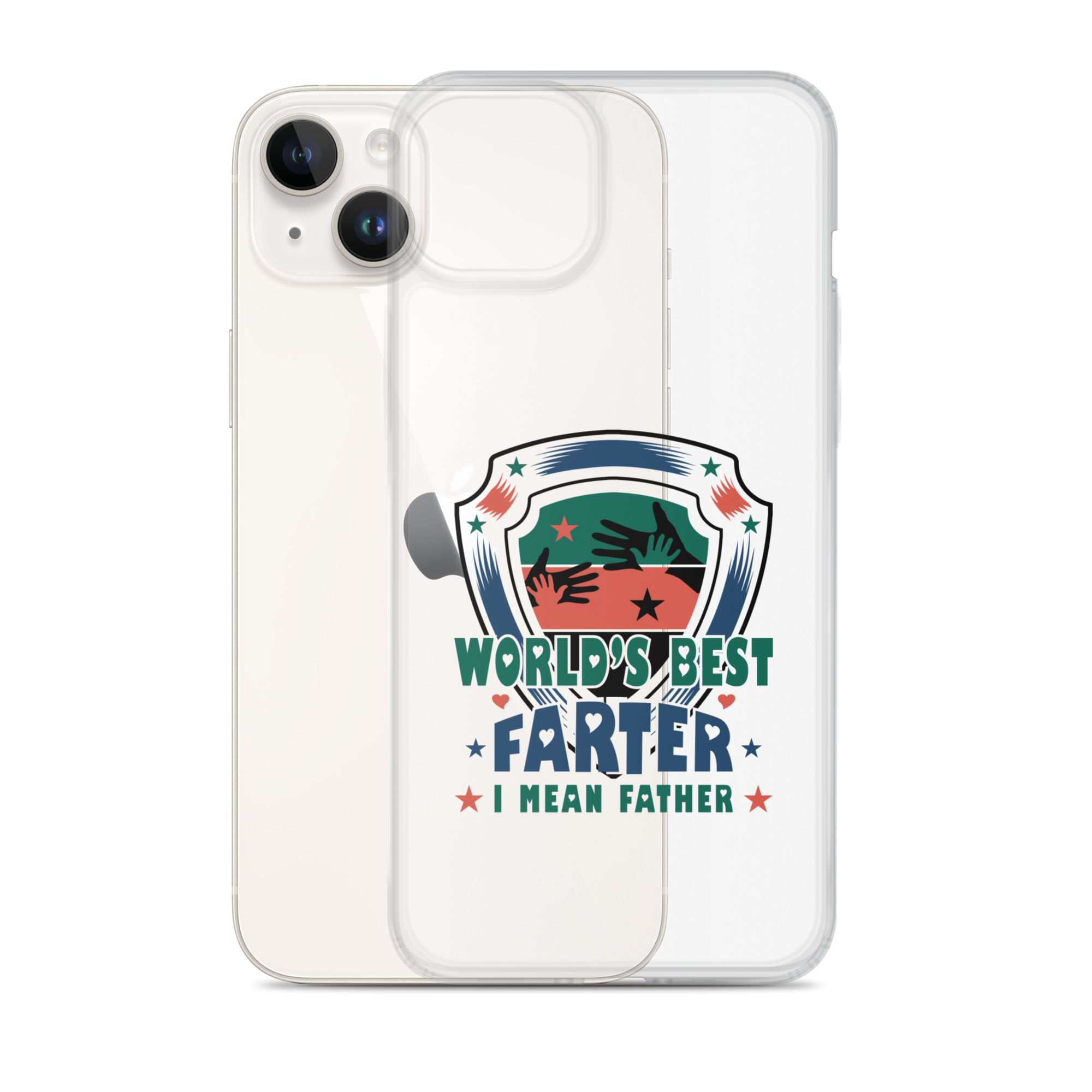 World's Best Farter I Mean Father Clear Case for iPhone®