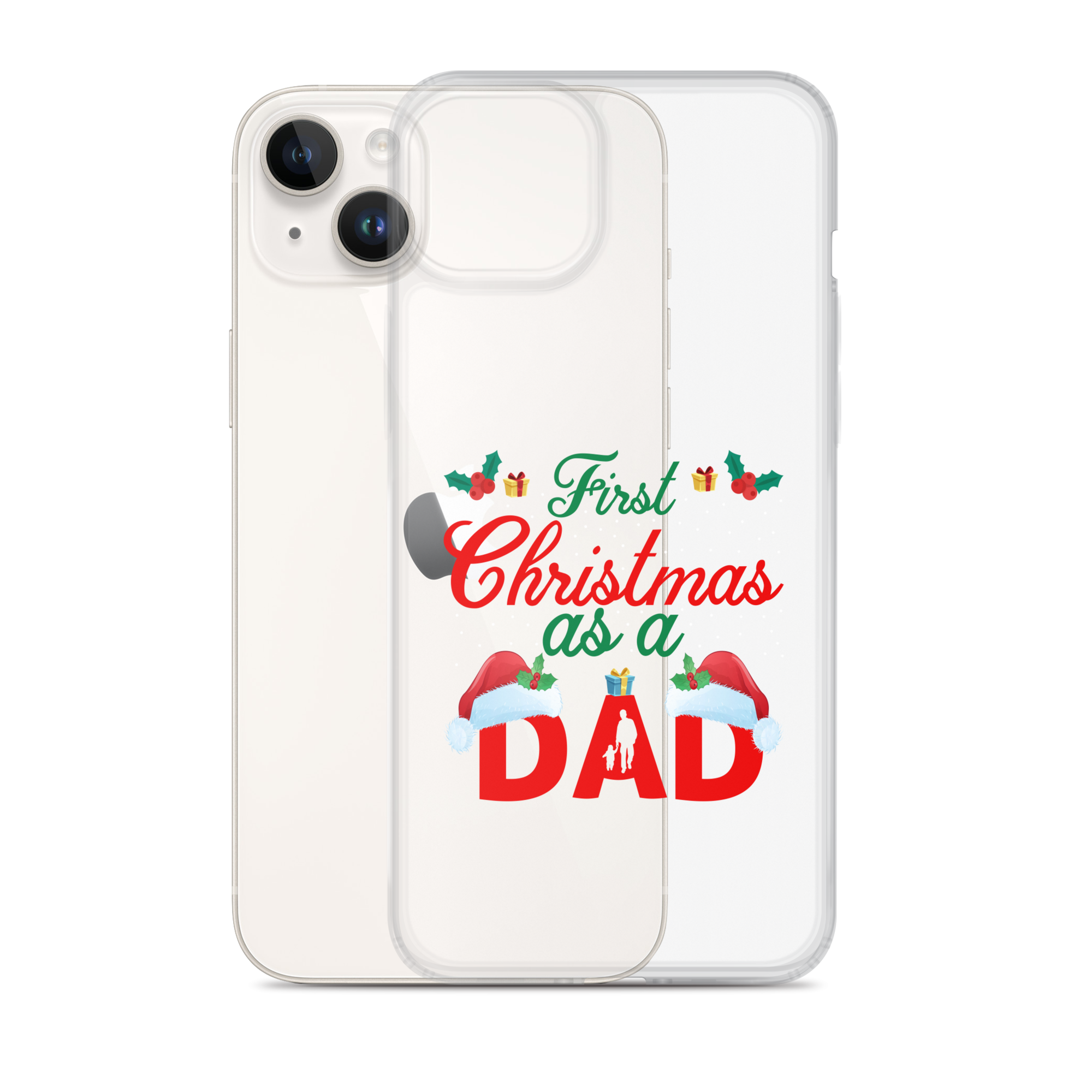 First Christmas As A Dad Clear Case for iPhone®