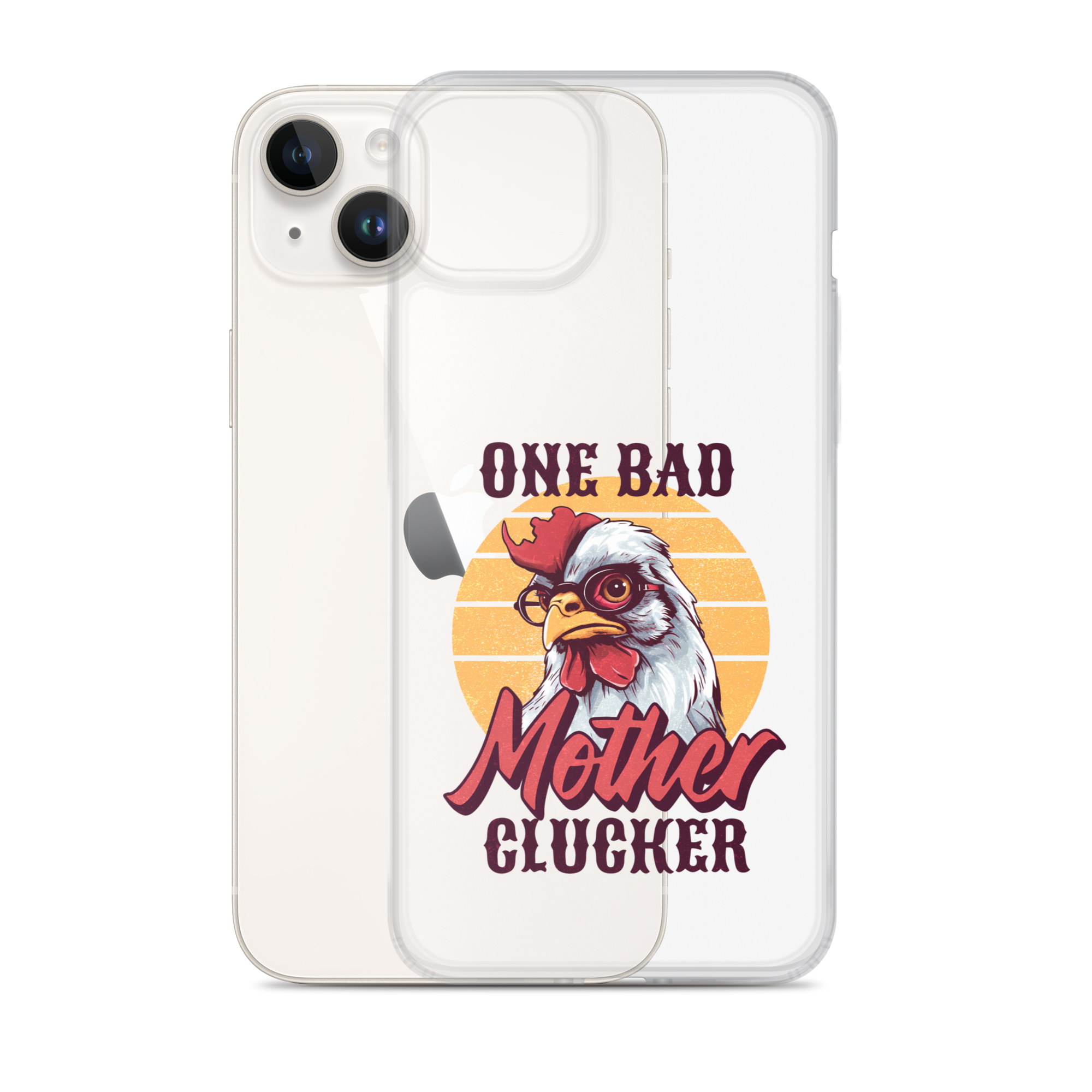 One Bad Mother Clucker Clear Case for iPhone®