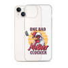 One Bad Mother Clucker Clear Case for iPhone®