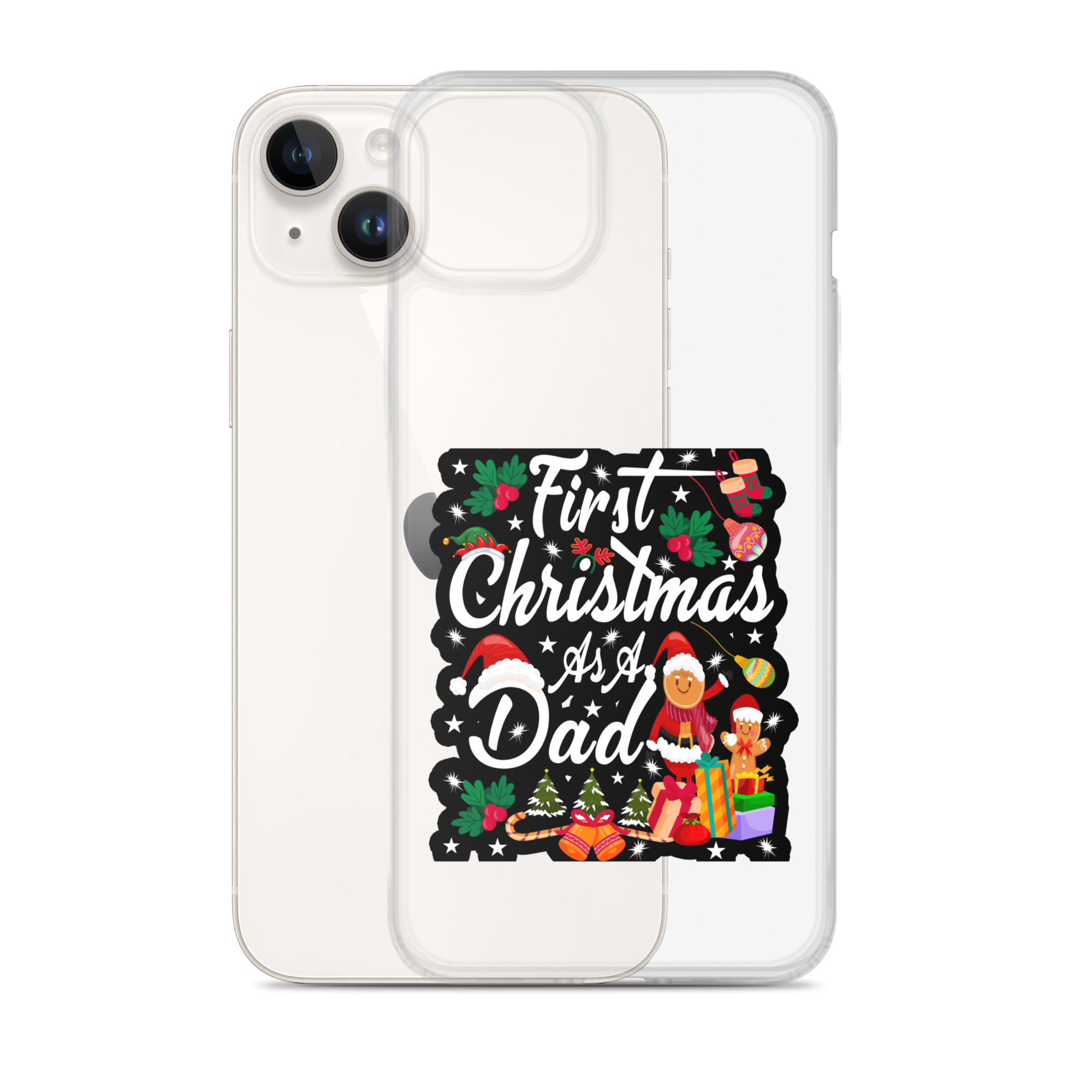 First Christmas As A Dad Clear Case for iPhone®