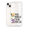 Proud Member Of The Bad Moms Club Clear Case for iPhone®